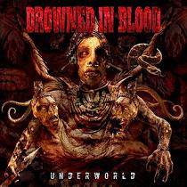 Drowned In Blood : Underworld